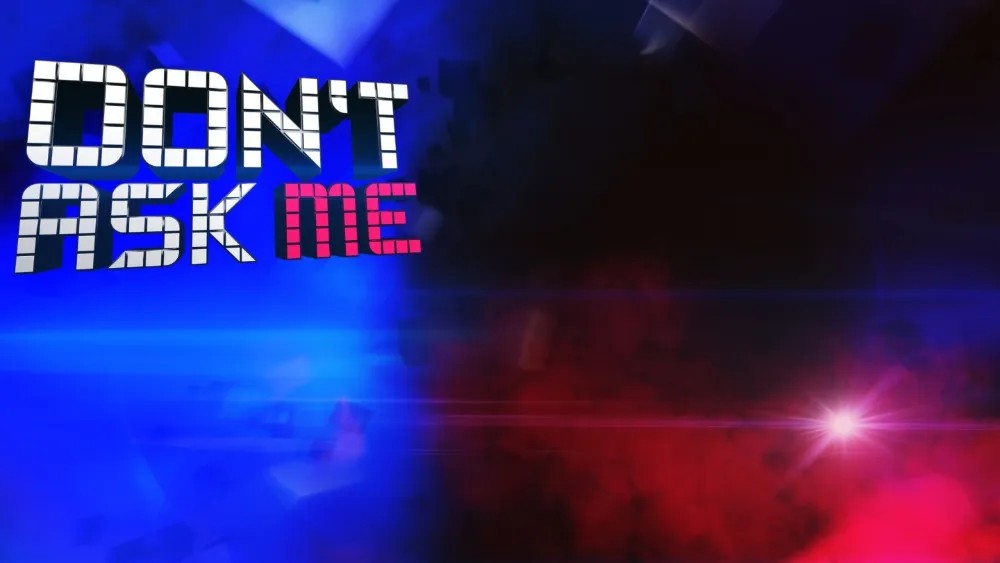 Dont-Ask-Me crop